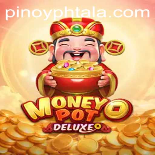 MoneyPotDELUXE: The Ultimate Gaming Experience with PHTALA Login